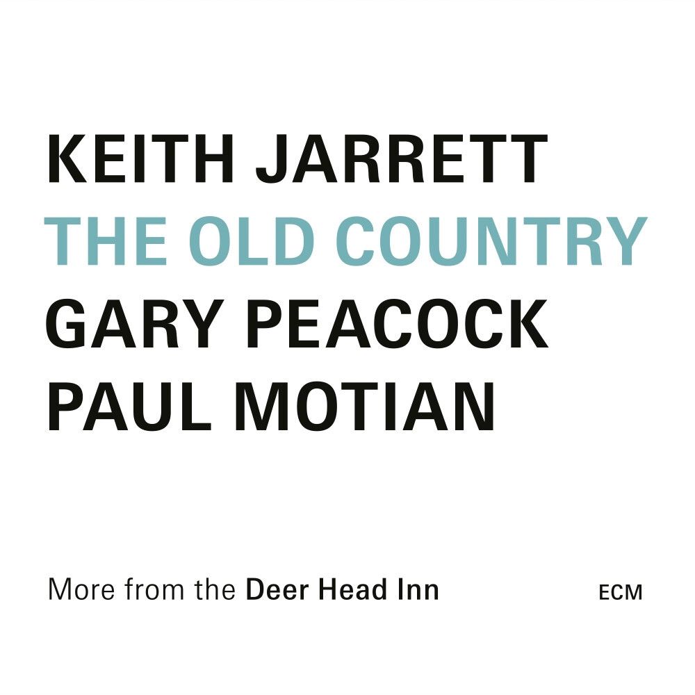 Keith Jarrett - Gary Peacock - Paul Motian:  THE OLD COUNTRY