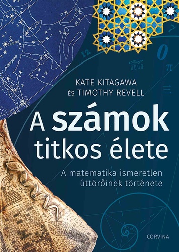 Kate Kitagawa - Timothy Revell: A számok titkos élete