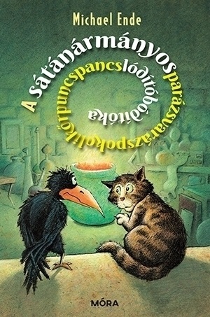 Michael Ende: A sátánármányos parázsvarázs-pokolikőr-puncspancs-lódítóbódítóka