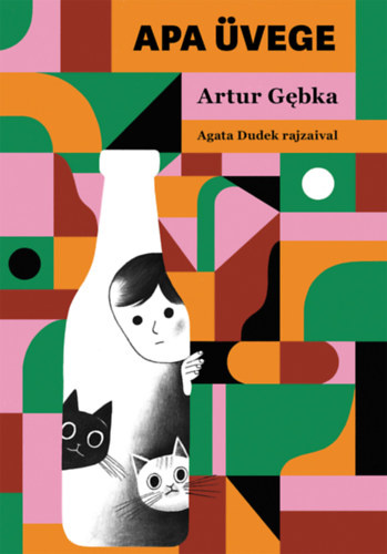 Artur Gębka: Apa üvege