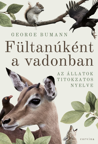 George Bumann: Fültanúként a vadonban
