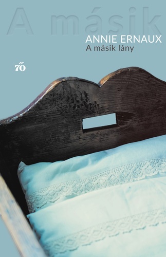 Annie Ernaux: A másik lány