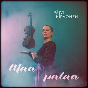 Zenék a nagyvilágból – Päivi Hirvonen: Maa palaa – világzenéről szubjektíven 475/1.