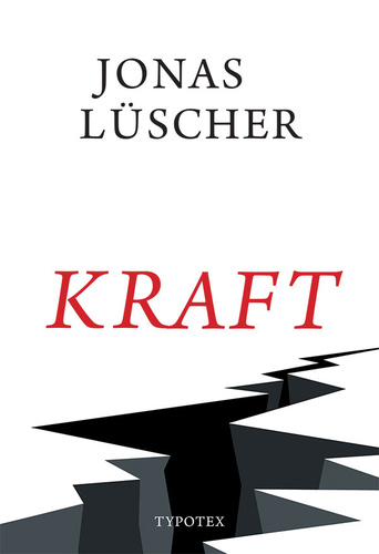 Jonas Lüscher: Kraft
