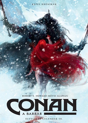 Conan, a barbár - Elveszett legendák III.