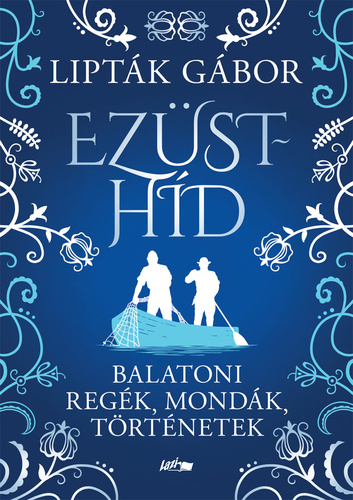 Lipták Gábor: Ezüsthíd
