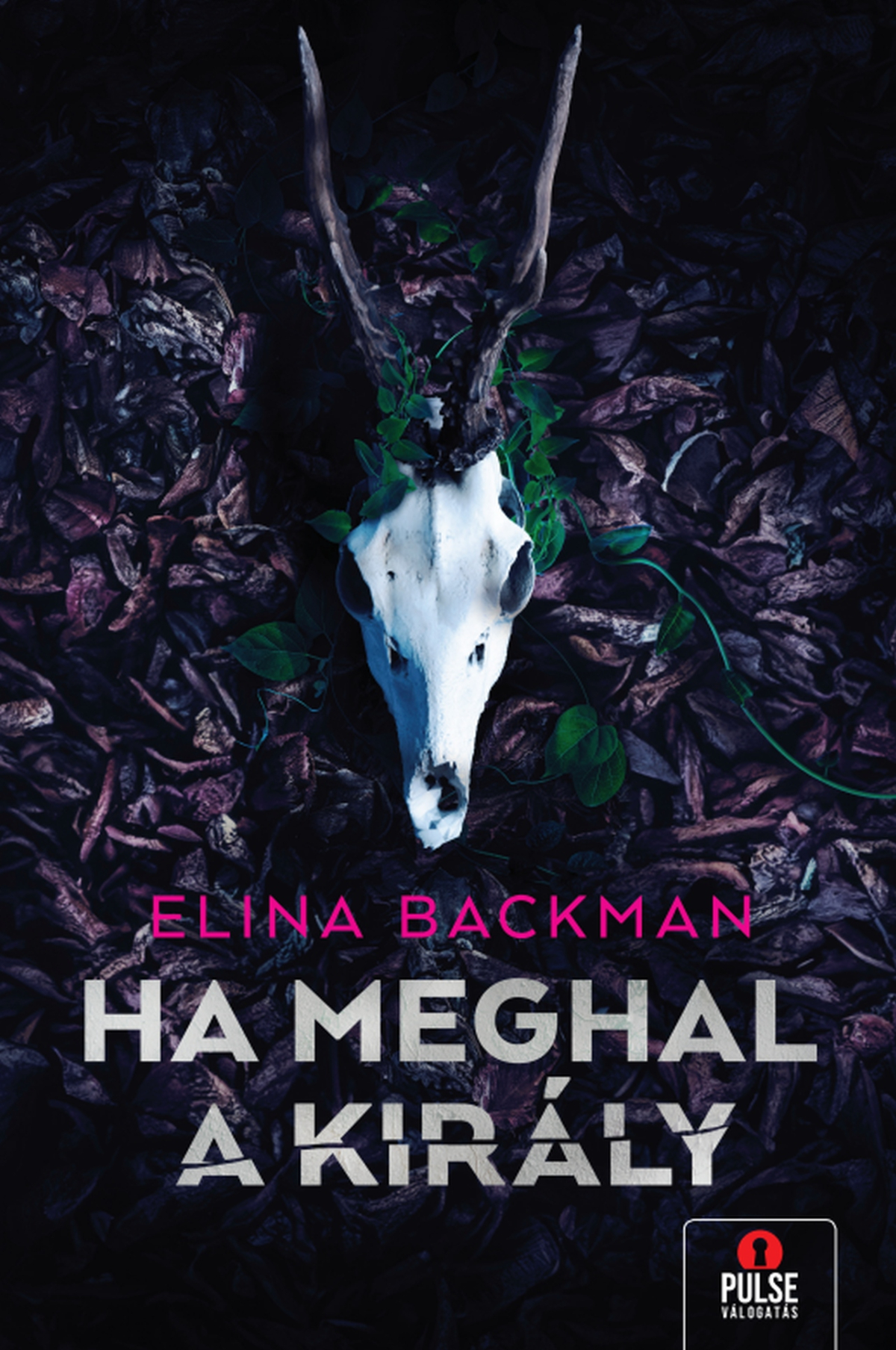 Elina Backman: Ha meghal a király