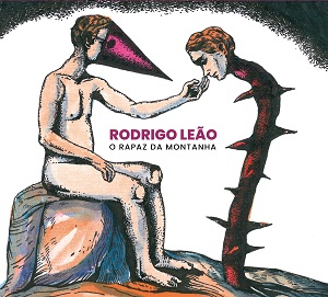 Zenék a nagyvilágból – Rodrigo Leão: O Rapaz do Montanha – világzenéről szubjektíven 490/2.