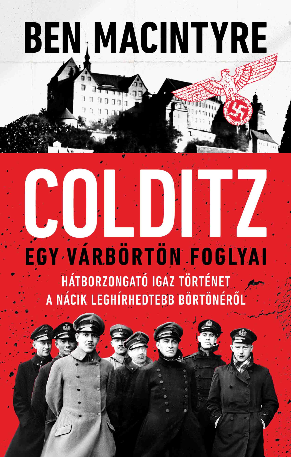 Ben Macintyre: Colditz
