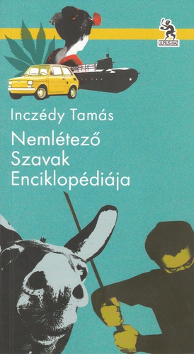 Inczédy Tamás: Nemlétező Szavak Enciklopédiája