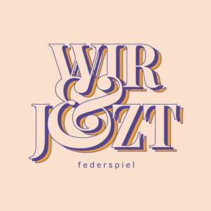 Zenék a nagyvilágból – Federspiel: Wir & Jetzt! – világzenéről szubjektíven 514/1.