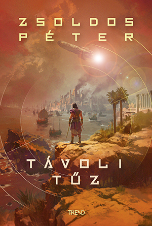 Zsoldos Péter: Távoli tűz