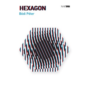 Beleolvasó: Bódi Péter: Hexagon