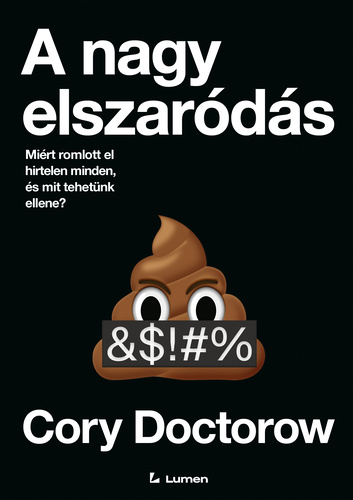 Cory Doctorow: A nagy elszaródás