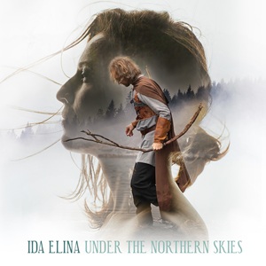 Zenék a nagyvilágból – Ida Elina: Under the Northern Skies – világzenéről szubjektíven 520/1.