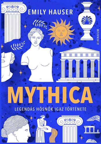 Emily Hauser: Mythica