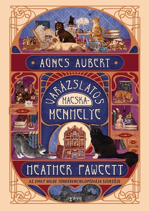 Beleolvasó – Heather Fawcett: Agnes Aubert varázslatos macskamenhelye