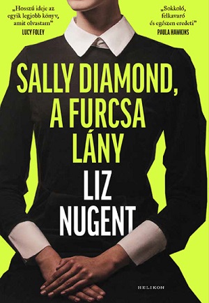 Liz Nugent: Sally Diamond, a furcsa lány