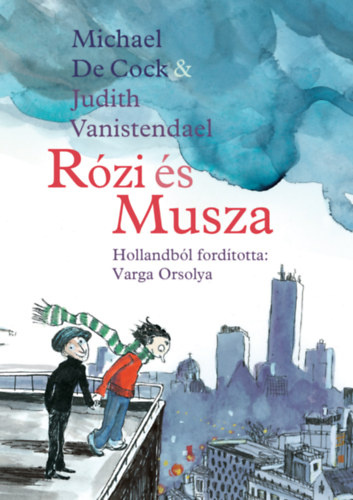 Michael De Cock: Rózi és Musza