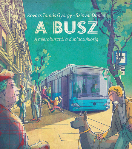 Kovács Tamás György – Szinvai Dániel: A busz