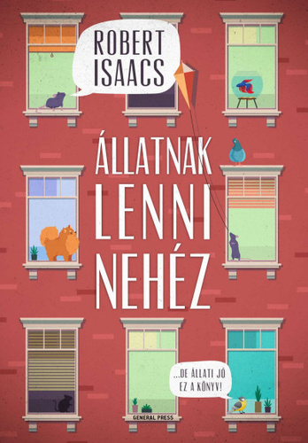 Robert Isaacs: Állatnak lenni nehéz