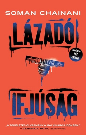 Soman Chainani: Lázadó ifjúság
