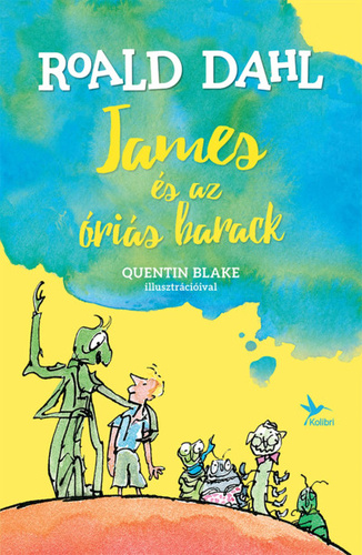Roald Dahl: James és az óriás barack