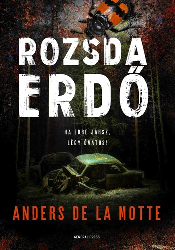 Anders de la Motte: Rozsdaerdő