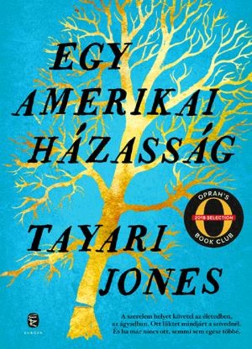 Tayari Jones: Egy amerikai házasság