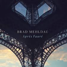 Brad Mehldau: Après Fauré