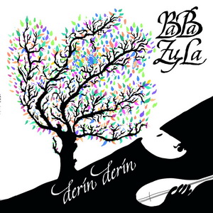 Zenék a nagyvilágból – BaBa ZuLa: Derin Derin – világzenéről szubjektíven 199/2.