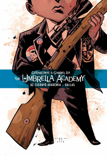 Gerard Way: The Umbrella Academy: Az Esernyő Akadémia 2. – Dallas