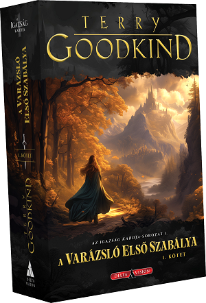 Terry Goodkind: A Varázsló Első Szabálya I-II.