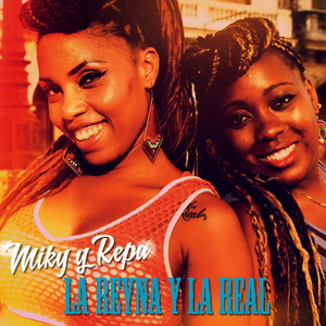 Zenék a nagyvilágból – La Reyna y La Real: Miky y Repa (CD) – világzenéről szubjektíven 156/2.
