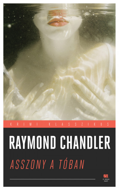 Raymond Chandler: Asszony a tóban