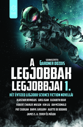 Gardner Dozois (szerk.): A legjobbak legjobbjai 1. – Két évtized legjobb science fiction novellái