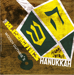 Zenék a nagyvilágból – The Klezmatics: Woody Guthrie's Happy Joyous Hanukkah! (Remastered and Extended) – világzenéről szubjektíven 515/1.