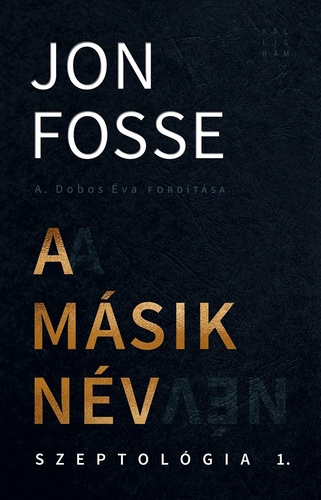 Jon Fosse: A másik név